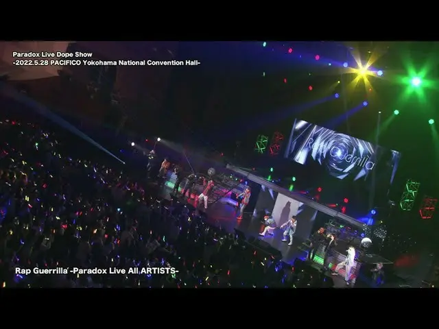 【J公式avp】 【LIVE_ _ 】Paradox Live Dope Show-2022.5.28 PACIFICO Yokohama National C