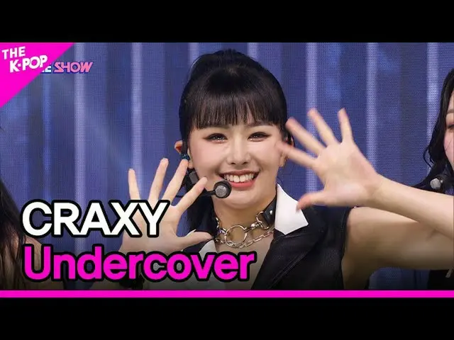 【公式sbp】 CRAXY, Undercover (クラッシュ, Undercover) [THE SHOW_ _  220830]  