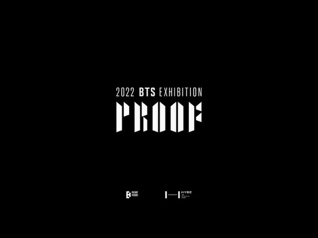 【公式】「BTS(防弾少年団)」、2022 BTS 展覧会 : Proof 公式予告  