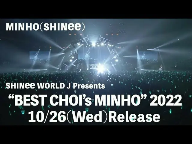 【J公式umj】 LIVE_ _  Blu-ray＆DVD「SHINee_ _  WORLD J Presents “BEST CHOI's MINHO” 20