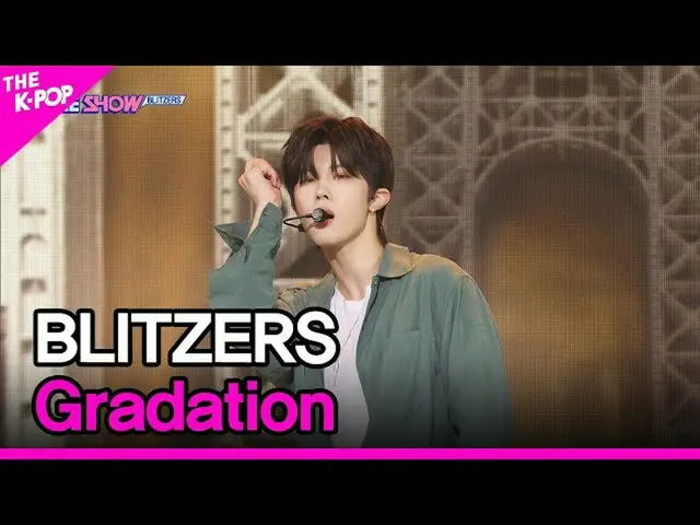 【公式sbp】 BLITZERS, Gradation (ブリチャース, Gradation) [THE SHOW_ _  220906]  