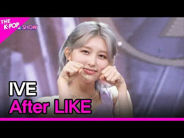 【公式sbp】 IVE_ _ , After LIKE [THE SHOW_ _  220906]  