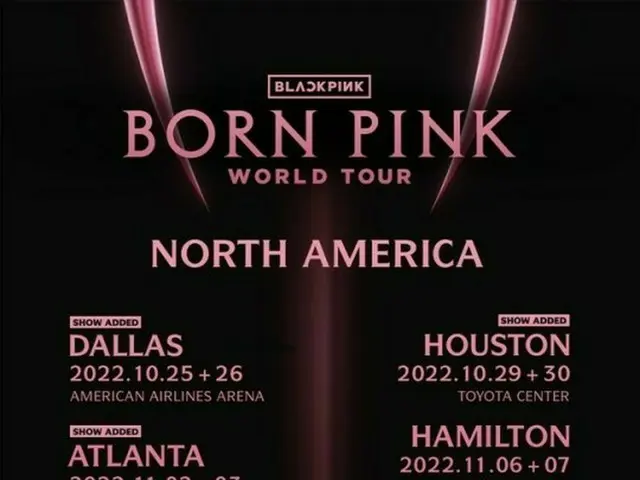 「BLACKPINK」、北米ツアー「BLACKPINK WORLD TOUR [BORN PINK] NORTH AMERICA」の追加公演を発表。