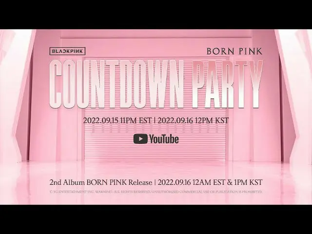 【公式】BLACKPINK、BLACKPINK - 'BORN PINK' Countdown Party  