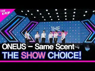 【公式sbp】 ONEUS_ _ 、THE SHOW_ _  CHOICE！ [THE SHOW_ _  220920]  