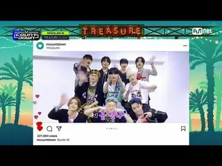 【公式mnk】['SOPILER M' TREASURE_ _ _ ] #M COUNTDOWN_  EP.772 | Mnet 220929放送  