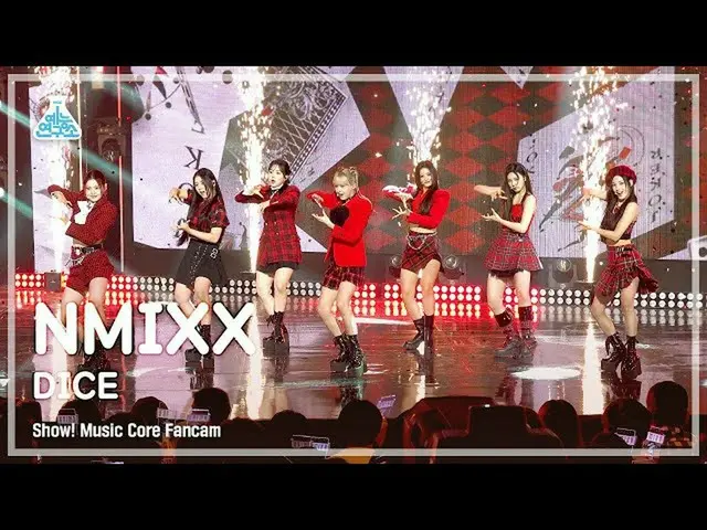 【公式mbk】[芸能研究所] NMIXX_ _  – DICE(NMIXX_  - ダイス) FanCam |ショー！ MusicCore | MBC22100