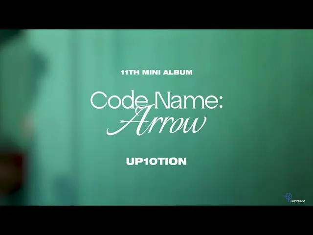 【公式】UP10TION、UP10TION 11th MINI ALBUM [Code Name: Arrow] 全曲プレイリスト 🎧  