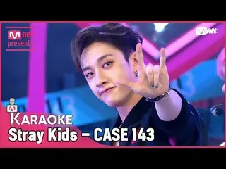 【公式mnk】🎤 Stray Kids_ _  - 'CASE 143' KARA_ _ _ OKE 🎤  