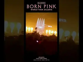 【公式】BLACKPINK、BLACKPINK WORLD TOUR [BORN PINK] ATLANTA HIGHLIGHT CLIP  
