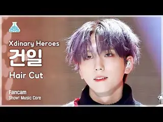 【公式mbk】【芸能研究所】Xdinary Heroes_ _  GUN-IL - Hair Cut(Xdinary Heroes_ ショー！ MusicCor