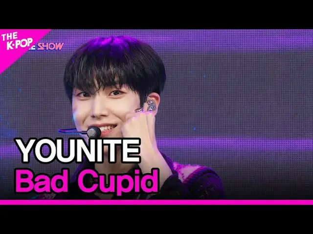【公式sbp】 YOUNITE, Bad Cupid [THE SHOW_ _  221115]  