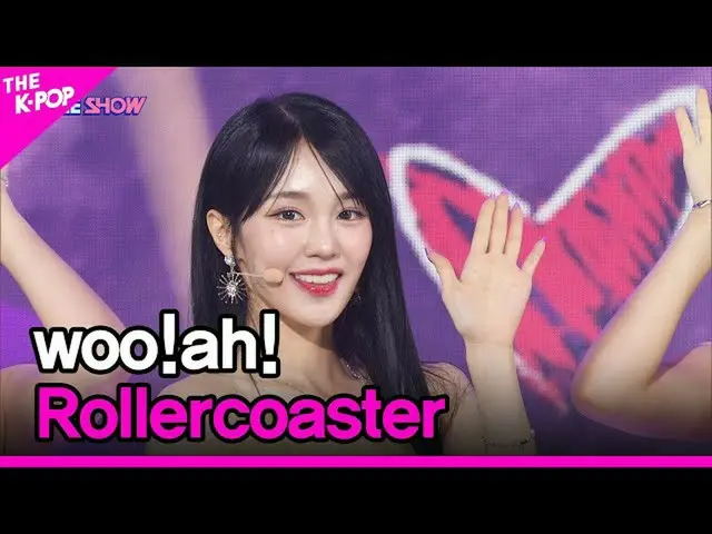 【公式sbp】 woo!ah!, Rollercoaster (Woo!ah!_ , Rollercoaster) [THE SHOW_ _  221122] 
