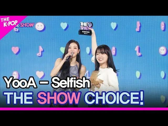 【公式sbp】 YooA(OH MY GIRL_ )、THE SHOW_ _  CHOICE！ [THE SHOW_ _  221122]  