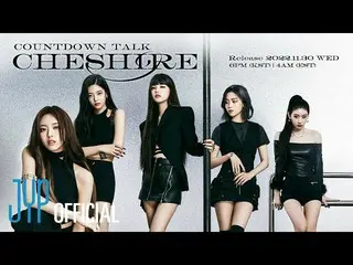 【公式】ITZY、ITZY「CHESHIRE」カウントダウントーク  