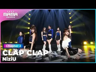 【公式mnk】[2022 MAMA] NiziU_ _  - CLAP CLAP | Mnet 221130放送  