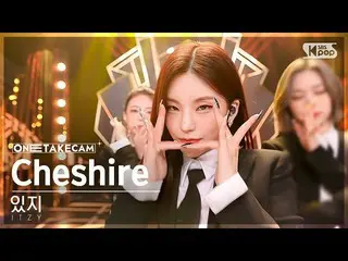 【公式sb1】[単独ショットカム4K] ITZY 'Cheshire' 単独ショット別録録│ITZY_ _  ONE TAKE STAGE SBS 人気歌謡 2