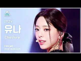 【公式mbk】[芸能研究所] ITZY_ _  YUNA - Cheshire( ITZY ユナ - CHESHIRE ) FanCam |ショー！ Music
