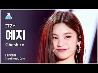 【公式mbk】[芸能研究所] ITZY_ _  YEJI - Cheshire( ITZY イェジ - CHESHIRE ) FanCam |ショー！ Musi