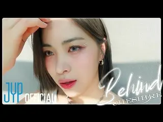 【公式】ITZY、ITZY「Cheshire」 BEHIND #6  