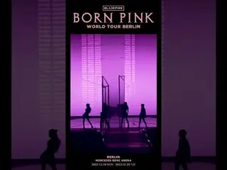 【公式】BLACKPINK、BLACKPINK WORLD TOUR [BORN PINK] BERLIN HIGHLIGHT CLIP  