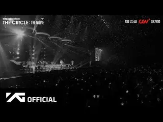 【公式】WINNER、「WINNER 2022 コンサート ザサークル：ザムービー」 2回目の予告編公開！ | 「WINNER 2022 THE CIRCLE: