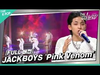 【公式sbp】  [THE IDOL BAND / ステージフルバージョン] 🎤JACKBOYS – Pink Venom (原曲:BLACKPINK_ _ 