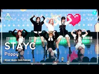 【公式mbk】[芸能研究所] STAYC_ _  - Poppy(STAYC_  – パピ) FanCam |ショー！ MusicCore | MBC23021