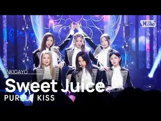 【公式sb1】PURPLE KISS_ _ (PURPLE KISS_ ) - Sweet Juice 人気歌謡_  inkigayo 20230305  