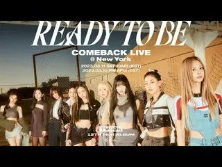 【公式】「TWICE」、TWICE 12TH MINI ALBUM [READY TO BE] COMEBACK LIVE  