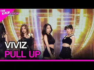 【公式sbp】 VIVIZ_ _ , PULL UP (VIVIZ_ , PULL UP) [THE SHOW_ _  230321]  