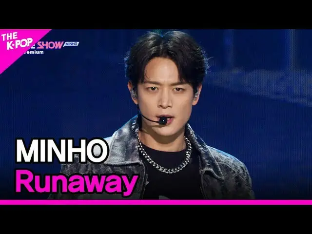 【公式sbp】 MINHO, Runaway (ミンホ, Runaway) [THE SHOW_ _  230321]  