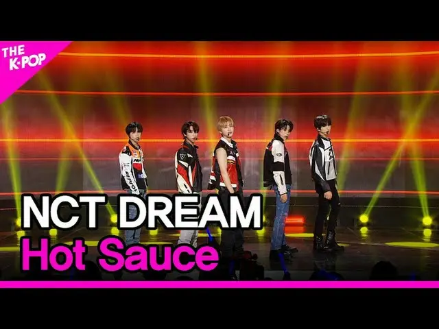 【公式sbp】 NCT_ _  DREAM_ _ 、Hot Sauce(NCTドリーム、味) [THE SHOW_ _  230321]  