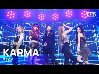 【公式sb1】PIXY_ _ (ピクシー) - KARMA 人気歌謡_  inkigayo 20230326
  