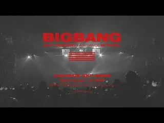 【公式】BIGBANG、BIGBANG 2017 CONCERT [LAST DANCE] IN SEOUL  -  TEASER VIDEO #1   