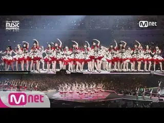 [2017 MAMA in Japan] AKB48とPRODUCE 101 出身の「日韓のコラボ」