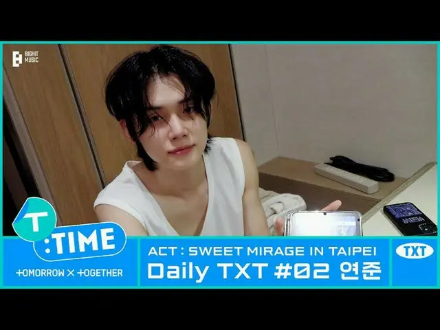 【公式】TXT、[T:TIME] Daily TXT #02 YEONJUN in Taipei  