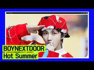 テレビでストリーミング: M COUNTDOWN｜Ep.817単独公開グルメエムカマンのSPECIAL STAGE！ BOYNEXT_ DOOR_  - ホット