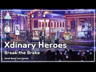 [芸能研究所] Xdinary Hero_ _ es_ _  – Break the Brake(Xdinary Hero_ _ es_  - ブレーキ ザ ブ