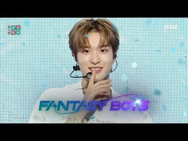 FANTASY BOYS_ _  (FANTASY BOYS_ ) - 新しい明日 |見せる！ミュージックコア | MBC231021방송 #ファンタジーボーイ