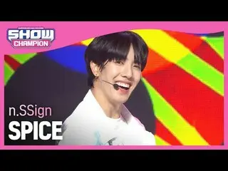 n.SSign_ (n.SSign_ _ ) - SPICE #SHOW CHAMPION_ 피언 #nSSign #SPICE ★KPOPのすべて！今すぐ購読