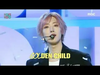 Golden Child_  _ (ゴールデン チャイルド _ ) - 私を感じてください |見せる！ミュージックコア | MBC231104방송 #ゴールデン