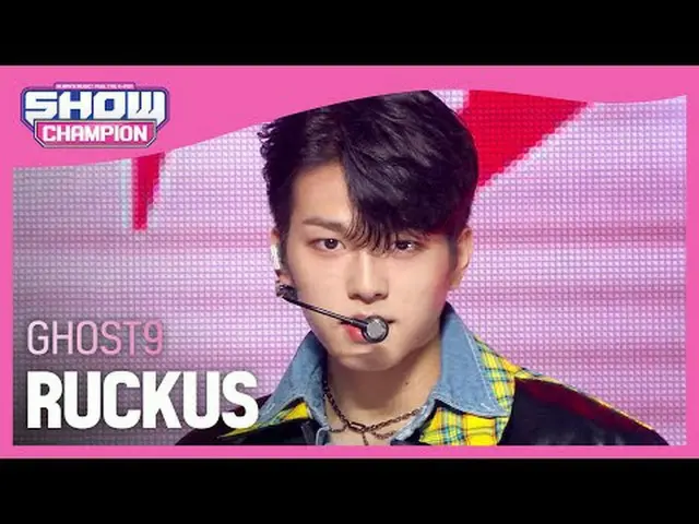 GHOST9_ (GHOST9_ _ ) - ラッカス#SHOW CHAMPION_ 피언 #GHOST9_  #RUCKUS ★KPOPのすべて！今すぐ購読し