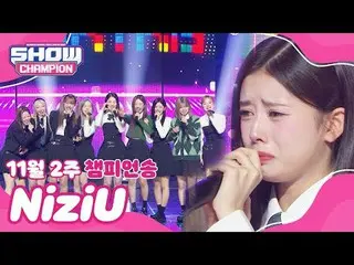 [ SHOW CHAMPION_ 1位] 11月2週チャンピオンソング ＜NiziU_ _  - HEARTRIS＞ アンコール Full ver. #SHOW