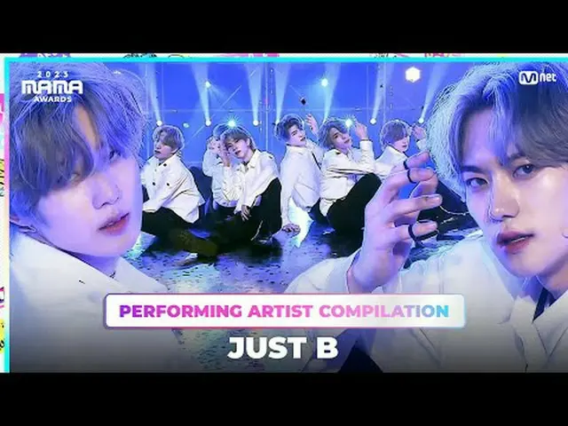[#2023MAMA] 出演アーティスト総集編 | #ただb 〈RE=LOAD〉から〈DAMAGE〉へ、 JUST B_ _ のパフォーマンス集を楽しみましょう