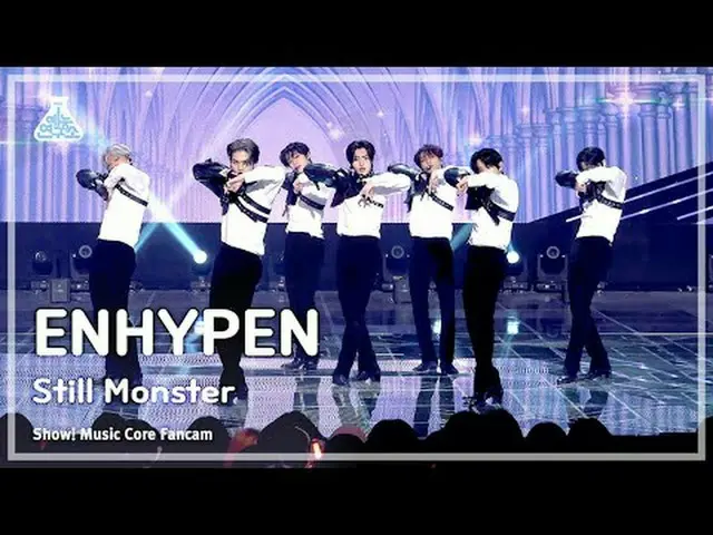 [芸能研究所] ENHYPEN_ _  - Still Monster(ENHYPEN_  - スチールモンスター)FanCam |ショー！ MusicCore