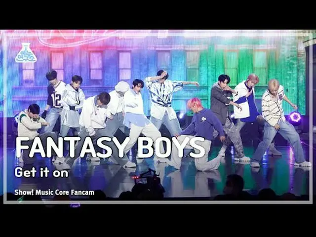 [芸能研究所] FANTASY BOYS_ _  - Get it On(FANTASY BOYS_  – ゲットイットオン) FanCam |ショー！ Mus