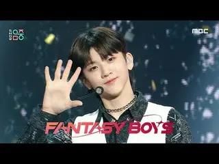 FANTASY BOYS_ _  (FANTASY BOYS_ ) - ゲット |見せる！ミュージックコア | MBC231202방송

 #ファンタジーボーイ