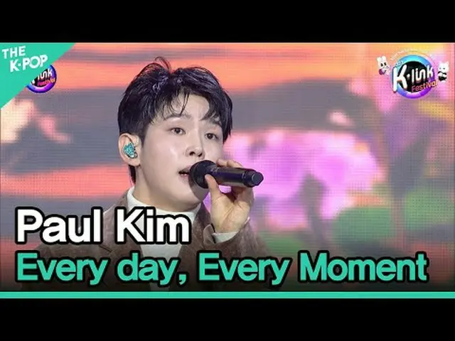 #Paul_Kim #Every_day_Every_Moment #ポルキム #すべて_日_すべて_瞬間#2023_K_Link_Festival #2312