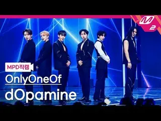 [MPD 直カム ] OnlyOneOf_  - 도파민[MPD FanCam] OnlyOneOf_ _  - dOpamine@MCOUNTDOWN_202